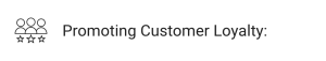 Promoting Customer Loyalty